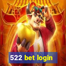 522 bet login